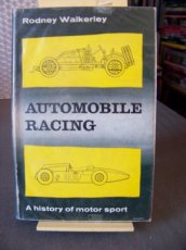 AUTOMOBILE RACING - A HISTORY OF MOTOR SPORT