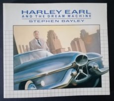 HARLEY EARL AND THE DREAM MACHINE